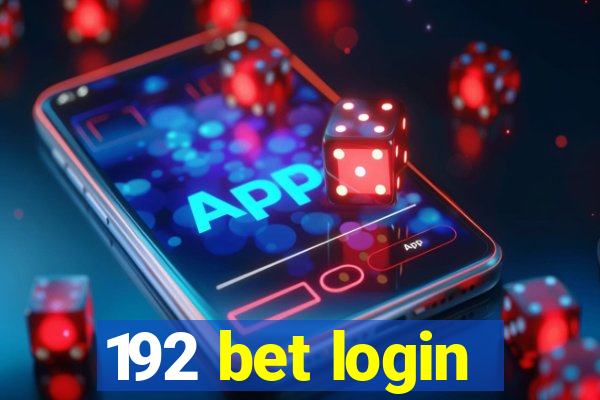 192 bet login